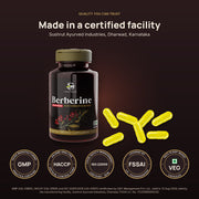 Berberine Advanced is made in a GMP, HACCP and ISO 22000 certified, FSSAI licensed facility in Dharwad